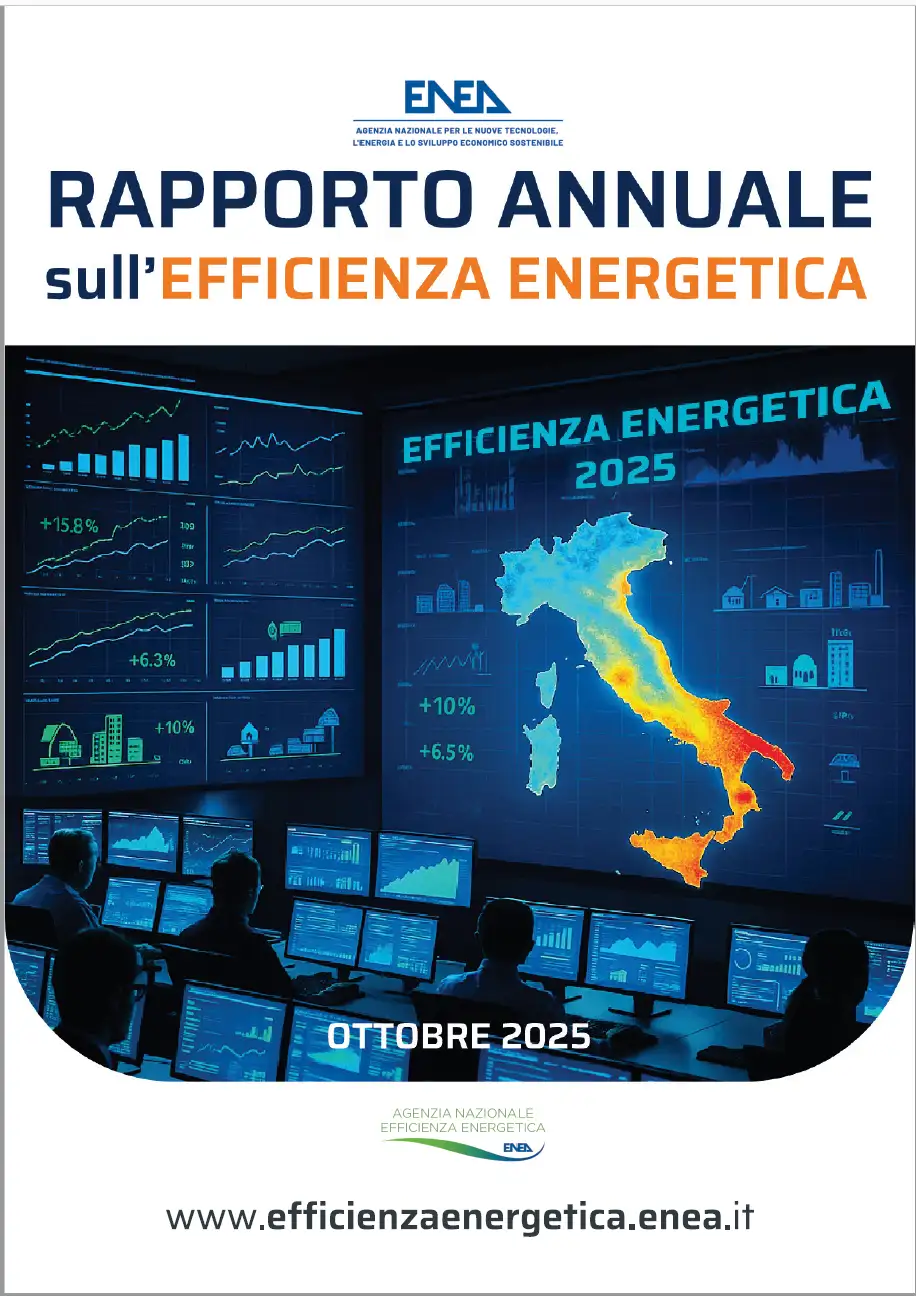 14° Rapporto Annuale sull'Efficienza Energetica ENEA 2025 14° Rapporto Annuale sull'Efficienza Energetica ENEA 2025